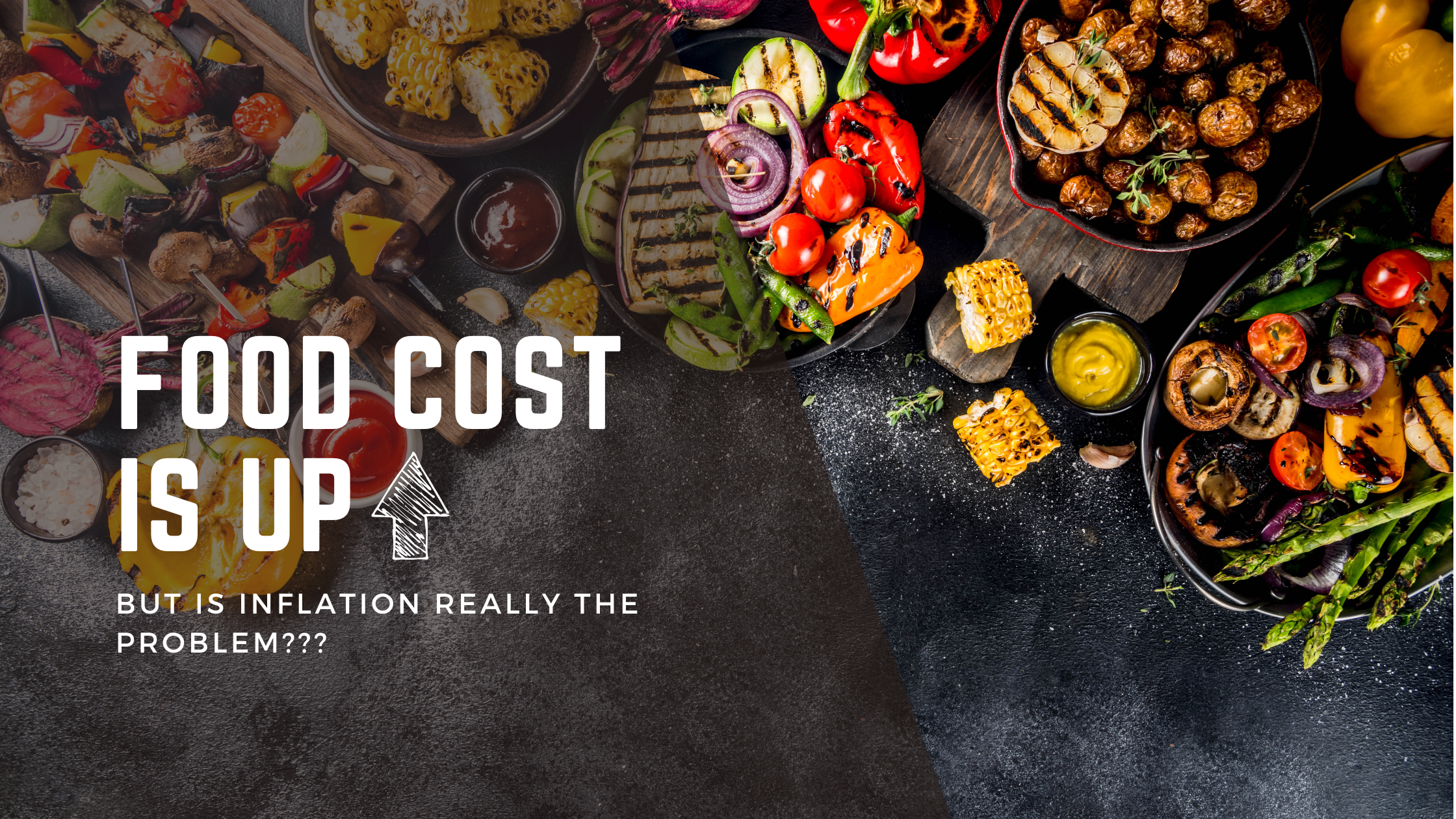 Food Cost Is Up